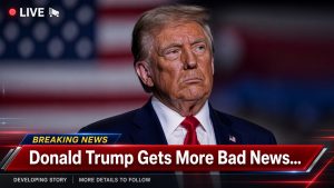 📢_Donald Trump Gets More Bad News…