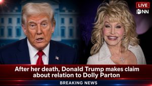 👀 After her death, Donald Trump makes claim about relation to Dolly Parton…