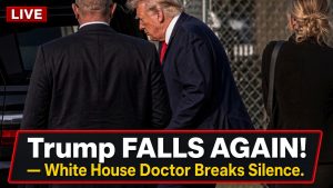 🚨_BREAKING : Trump FALLS AGAIN! — White House Doctor Breaks Silence on the President’s Condition…