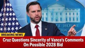 📢_Cruz Questions Sincerity of Vance’s Comments On Possible 2028 Bid…